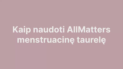AllMatters taurelė menstruacijoms